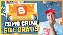 Passo a Passo para Criar um Site Grátis: O Guia Completo do Blogger