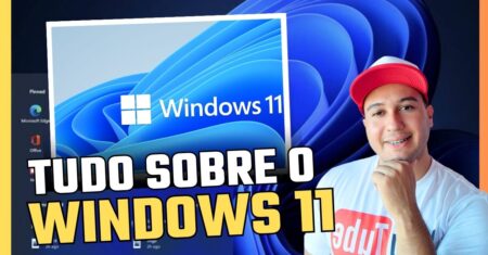 Tudo sobre o Windows 11