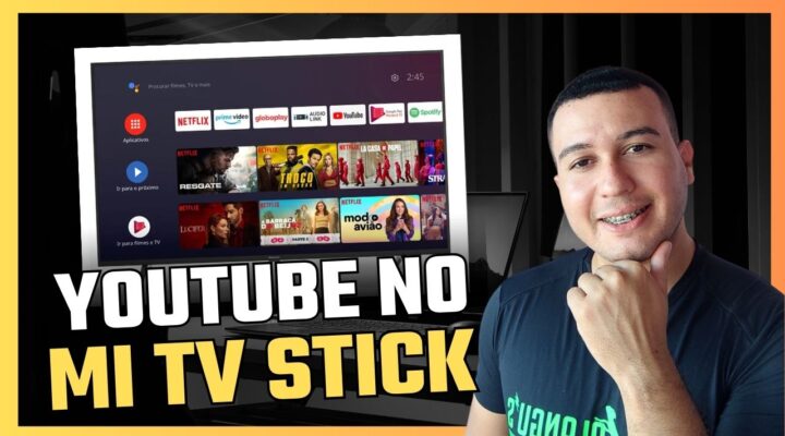 Como Acessar o YouTube no Mi TV Stick