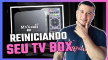 Como reiniciar a tv box mxq pro 4k