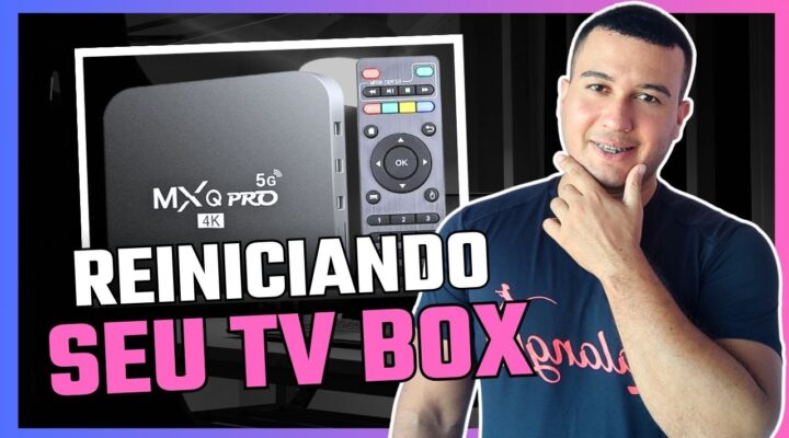 Como reiniciar a tv box mxq pro 4k