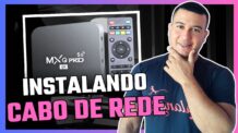 Como conectar cabo de rede na tv box mxq pro 4k