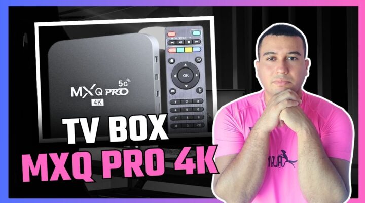 CONHEÇA O TV BOX MXQ PRO 4K – TRANSFORME SUA TV EM UMA SMART TV