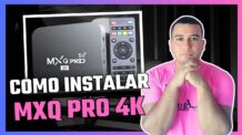 COMO INSTALAR TV BOX 4K MXQ PRO