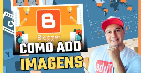 Como Adicionar Imagens nas Postagens no Blogger🌐✨ Aula 15