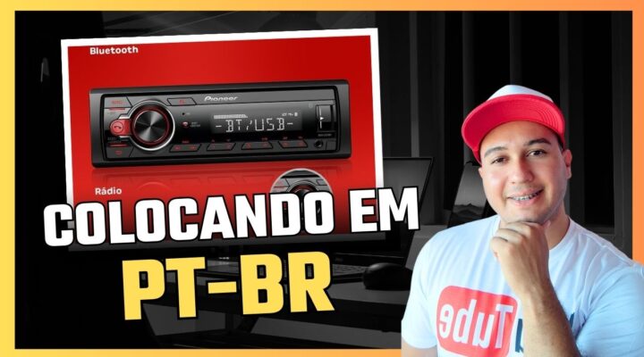 🔊Como Colocar o Media Receiver Pioneer Mvh-S218Bt em Português🔧