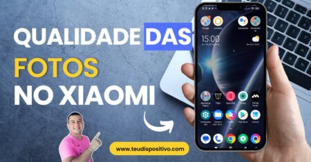 Como melhorar muito a qualidade das fotos do Celular Xiaomi
