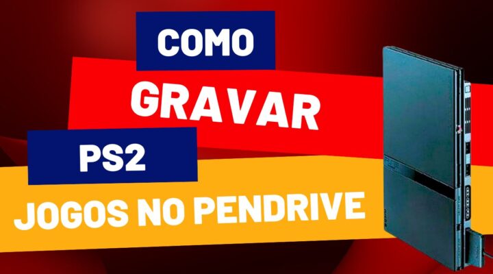 Como Gravar Jogos de PS2 no PenDrive – Passo a Passo