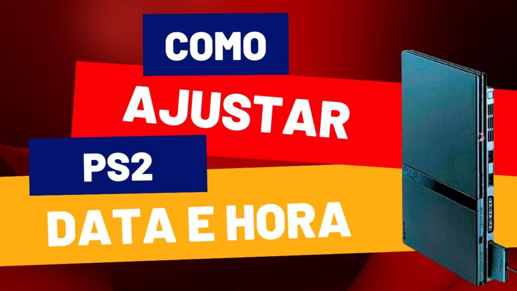 Como ajustar a data e a hora no PS2 - Teu Dispositivo