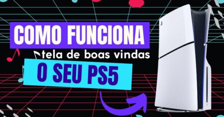 Como funciona a tela de boas vindas do PS5