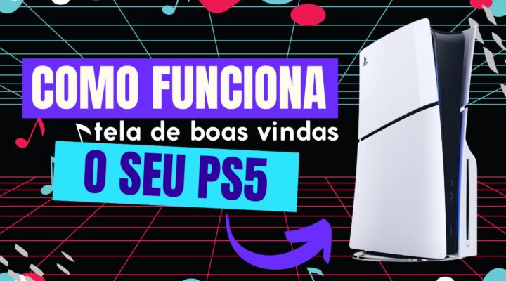 Como funciona a tela de boas vindas do PS5