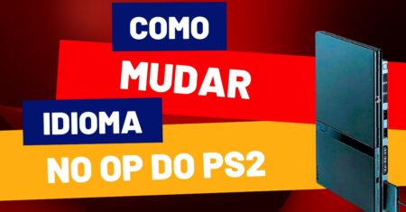 Como mudar o idioma do OPL para o PT-BR no PS2