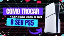 Como trocar conexão com a internet do wifi para cabo de rede no PS5