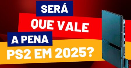 Será que vale a pena comprar um PS2 em 2025?