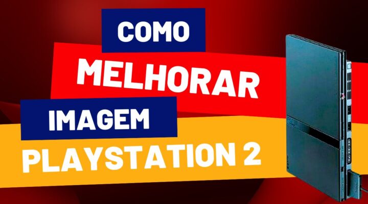 COMO MELHORAR A IMAGEM DO PS2 NA TELEVISÃO