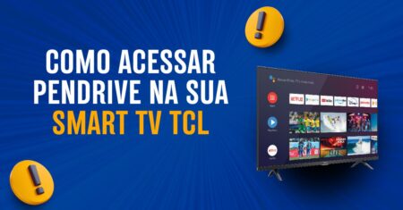 Como Acessar os Arquivos que estão no PENDRIVE na SMART TV TCL