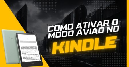 Como Ativar o Modo Avião no Kindle