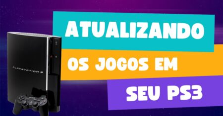 Como Atualizar os Jogos no PS3