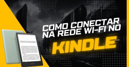 Como Conectar a Rede Wi-Fi no Kindle