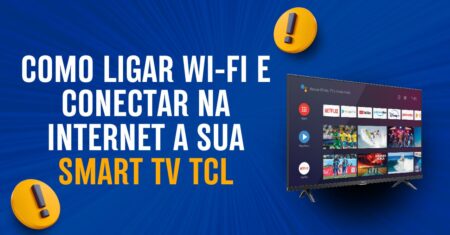 Como Ligar o WI-FI e conectar a internet na SMART TV TCL