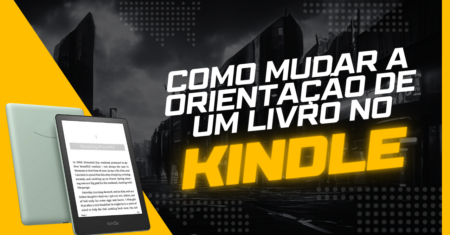 Como Mudar a Orientação de um Livro no Kindle