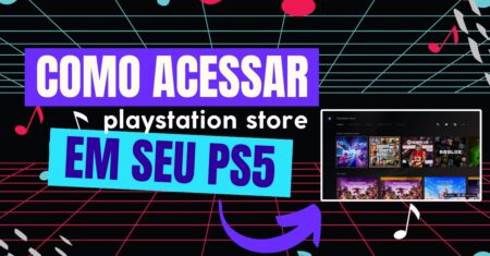 Como acessar a Playstation Store no PS5