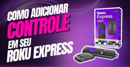 Como adicionar novo controle remoto no Roku Express