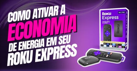 Como ativar a economia de energia do Roku Express