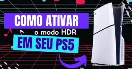 Como ativar o HDR no PS5