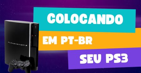 Como colocar o ps3 em português