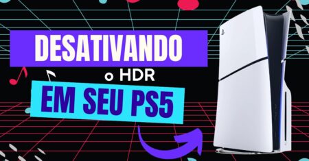 Como desativar o HDR no PS5