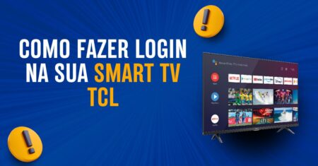 Como fazer login na sua Smart TV TCL