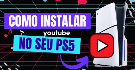 Como instalar o YouTube no PS5