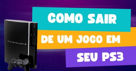 Como sair de um jogo no ps3 e voltar para o menu principal