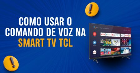 Como usar o comando de voz na SMART TV TCL
