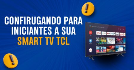 Configurando SMART TV TCL Para iniciantes