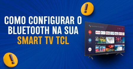 Configurando o Bluetooth em sua Smart TV TCL: tudo o que você precisa saber
