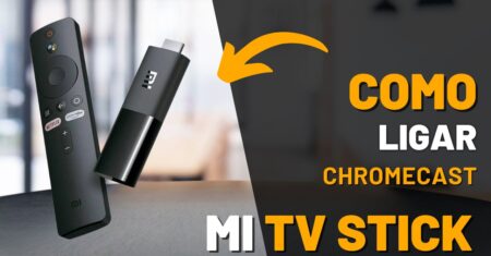 Como Ligar o Chromecast do Mi TV Stick