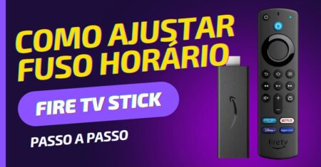 Como ajustar o fuso horário do Fire TV Stick