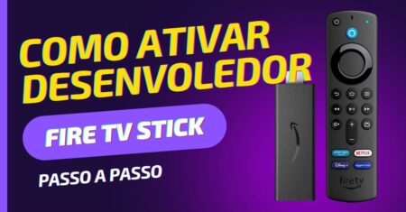 Como configurar as opções do desenvolvedor no Fire TV Stick