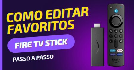 Como editar barra de favoritos no Fire TV Stick