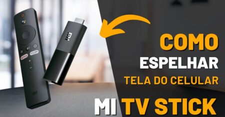 Como espelhar a tela do celular no Mi TV Stick com audio na tv