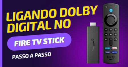 Como ligar o Dolby Digital em seu Fire TV Stick
