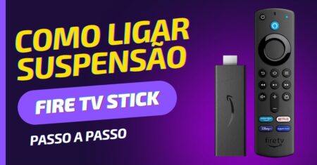 Como ligar o modo suspensão no Fire TV Stick