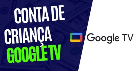 Como Adicionar Conta de Criança no Google TV