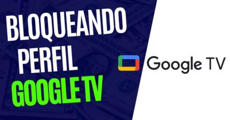 Como Bloquear Perfil no Google TV