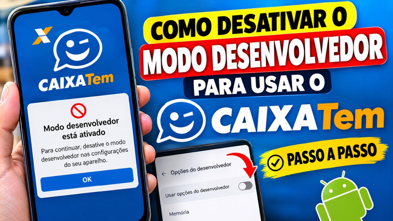 Como Desativar o Modo Desenvolvedor do Caixa Tem