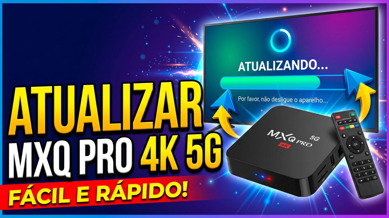 Atualizando seu TV Box MXQ Pro 4K 5G