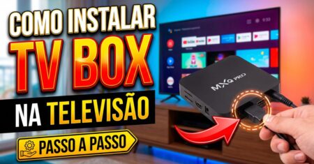 Como Instalar TV Box na Televisão